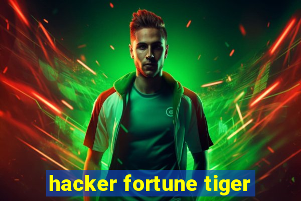 hacker fortune tiger